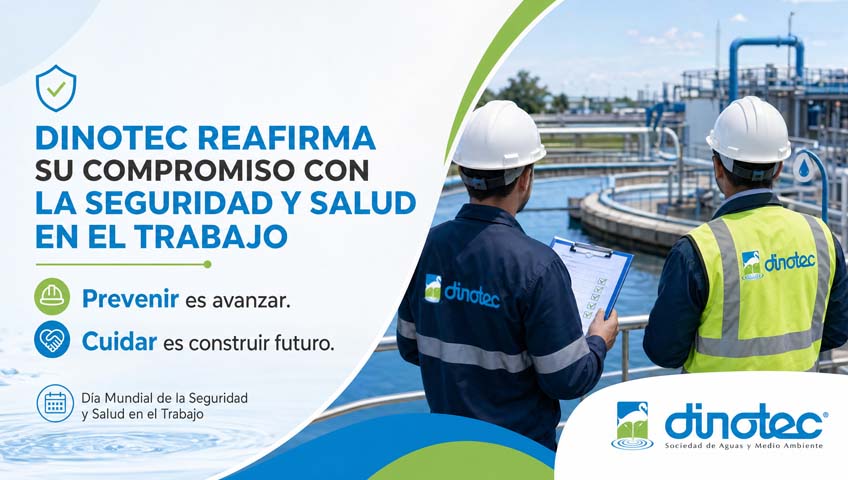 Dinotec reafirma su compromiso con la Seguridad y Salud en el Trabajo
